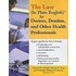 The Law (in Plain English) for Doctors, Dentists and Other Health Professionals
