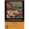 The Liberty Boys Running The Blockade; Or, Getting Out Of New York (Dodo Press) door Harry Moore