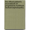 The Official Patient's Sourcebook On Progressive Multifocal Leukoencephalopathy by Icon Health Publications