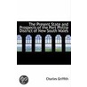 The Present State And Prospects Of The Port Phillip District Of New South Wales door Charles Griffith