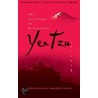 The Teachings of Billionaire Yen Tzu: Infinite Patience; Immediate Results v. 1 door Colin Turner