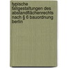 Typische Fallgestaltungen des Abstandflächenrechts nach § 6 Bauordnung Berlin door Björn Seewald