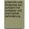 Unterricht und Förderung von Schülern mit schwerer und mehrfacher Behinderung by Unknown