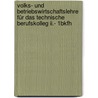 Volks- Und Betriebswirtschaftslehre Für Das Technische Berufskolleg Ii.- 1bkfh by Eberhard Boller