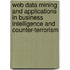 Web Data Mining and Applications in Business Intelligence and Counter-Terrorism