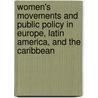 Women's Movements and Public Policy in Europe, Latin America, and the Caribbean door By nijeholt.