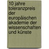 10 Jahre Toleranzpreis der Europäischen Akademie der Wissenschaften und Künste by Unknown