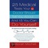 25 Medical Tests Your Doctor Should Tell You About... and 15 You Can Do Yourself