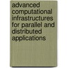 Advanced Computational Infrastructures for Parallel and Distributed Applications door Xiaoling Li