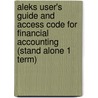 Aleks User's Guide And Access Code For Financial Accounting (Stand Alone 1 Term) door Aleks Corporation