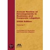 Annual Review of Developments in Business and Corporate Litigation, 2009 Edition door Committee on Business and Corporate Liti
