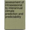 Assessment Of Intraseasonal To Interannual Climate Prediction And Predictability door Not Available