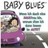 Baby Blues. Wenn Ich Doch Eine Hausfrau Bin, Warum Sitze Ich Dann Immer Im Auto?