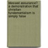 Blessed Assurance? A Demonstration That Christian Fundamentalism Is Simply False