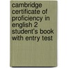 Cambridge Certificate Of Proficiency In English 2 Student's Book With Entry Test door University of Cambridge Local Examinations Syndicate