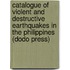 Catalogue of Violent and Destructive Earthquakes in the Philippines (Dodo Press)