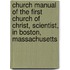 Church Manual Of The First Church Of Christ, Scientist, In Boston, Massachusetts