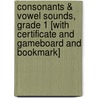 Consonants & Vowel Sounds, Grade 1 [With Certificate and Gameboard and Bookmark] by JoAnna Robinson