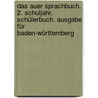 Das Auer Sprachbuch. 2. Schuljahr. Schülerbuch. Ausgabe für Baden-Württemberg by Ruth Dolenc