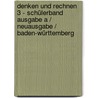 Denken und Rechnen 3 - Schülerband  Ausgabe A / Neuausgabe / Baden-Württemberg door Onbekend