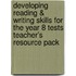 Developing Reading & Writing Skills For The Year 8 Tests Teacher's Resource Pack