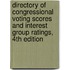 Directory of Congressional Voting Scores and Interest Group Ratings, 4th Edition