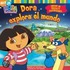 Dora Explora el Mundo [With Glow-In-The-Dark Bracelet] = Dora's World Adventure!