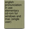 English Pronunciation In Use Elementary Cd-rom For Windows And Mac (single User) door Sylvie Donna