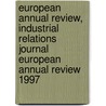 European Annual Review, Industrial Relations Journal European Annual Review 1997 door Brian Towers