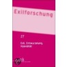 Exilforschung 27. Ein internationales Jahrbuch / Exil, Entwurzelung, Hybridität door Onbekend