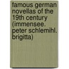 Famous German Novellas Of The 19th Century (Immensee. Peter Schlemihl. Brigitta) by Theodor Storm