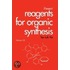 Fiesers' Reagents for Organic Synthesis, Fiesers' Reagents for Organic Synthesis
