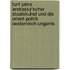Funf Jahre Andrassy'Scher Staatskunst Und Die Orient-Politik Oesterreich-Ungarns