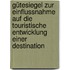 Gütesiegel zur Einflussnahme auf die touristische Entwicklung einer Destination