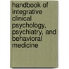 Handbook Of Integrative Clinical Psychology, Psychiatry, And Behavioral Medicine door Onbekend