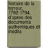 Histoire De La Terreur, 1792-1794, D'Apres Des Documents Authentiques Et Inedits