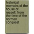 Historical Memoirs Of The House Of Russell; From The Time Of The Norman Conquest