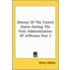 History Of The United States During The First Administration Of Jefferson Part 2