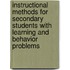 Instructional Methods For Secondary Students With Learning And Behavior Problems