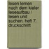 Lesen lernen nach dem Kieler Leseaufbau / Lesen und suchen. Heft 7. Druckschrift