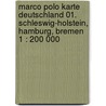 Marco Polo Karte Deutschland 01. Schleswig-holstein, Hamburg, Bremen 1 : 200 000 door Marco Polo