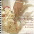 Making Your Wedding Beautiful, Memorable, & Unique [With Pocket Wedding Planner]