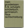 Mein Grundwissen. 5./6. Schuljahr. Schülerbuch. Gymnasium. Neue Rechtschreibung door Onbekend