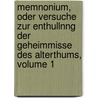 Memnonium, Oder Versuche Zur Enthullnng Der Geheimmisse Des Alterthums, Volume 1 by Unknown