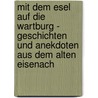 Mit dem Esel auf die Wartburg - Geschichten und Anekdoten aus dem alten Eisenach by Ulrike Frank