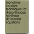 Monotone Iterative Techniques For Discontinuous Nonlinear Differential Equations