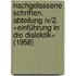 Nachgelassene Schriften. Abteilung Iv/2. »einführung In Die Dialektik« (1958)