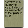 Narrative Of A Journey To Kalat, Including An Insurrection At That Place In 1840 door Charles Masson