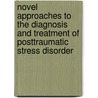 Novel Approaches To The Diagnosis And Treatment Of Posttraumatic Stress Disorder door Onbekend
