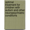 Optimal Treatment for Children with Autism and Other Neuropsychiatric Conditions door Jean-ronel Corbier Md